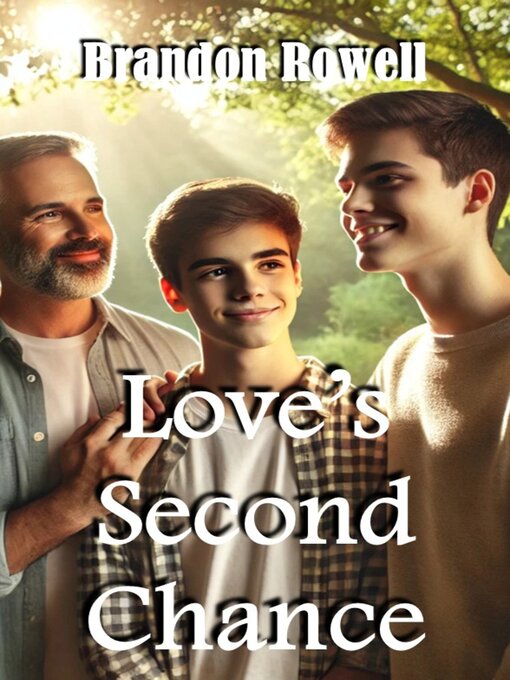 Title details for Love's Second Chance by Brandon Rowell - Available